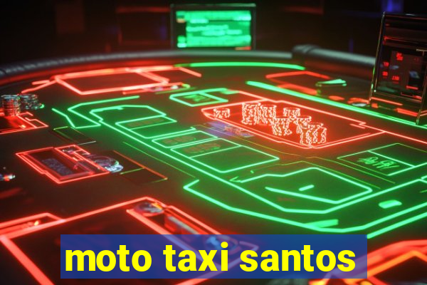 moto taxi santos